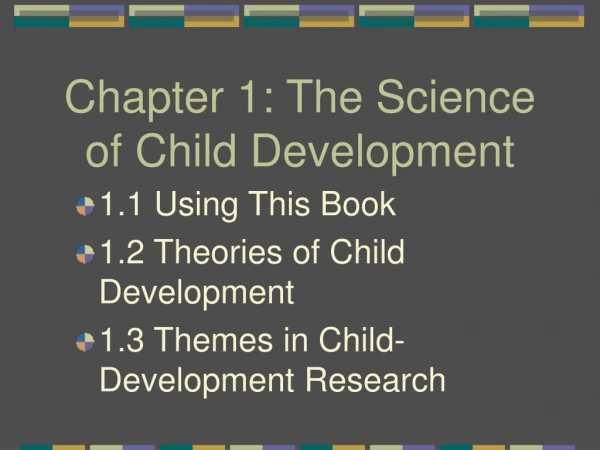 Chapter 1: The Science of Child Development
