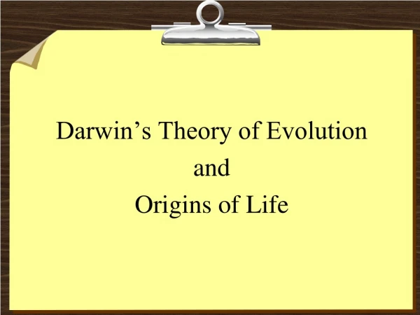 Darwin’s Theory of Evolution and Origins of Life
