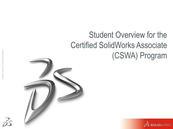 Student Overview for the Certified SolidWorks Associate (CSWA) Program