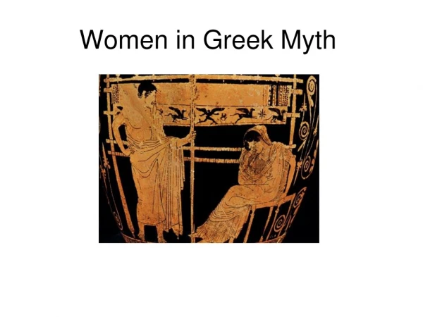 Women in Greek Myth