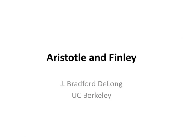 Aristotle and Finley