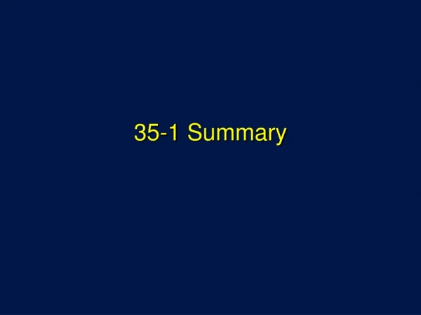 35-1 Summary