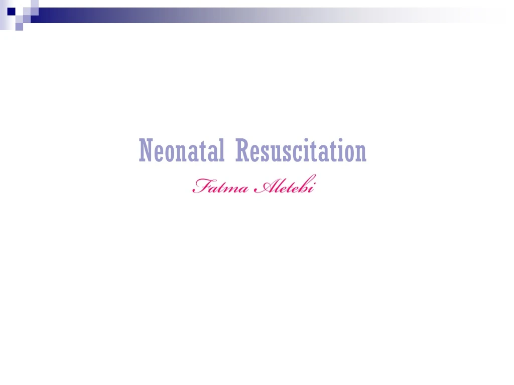neonatal resuscitation fatma aletebi