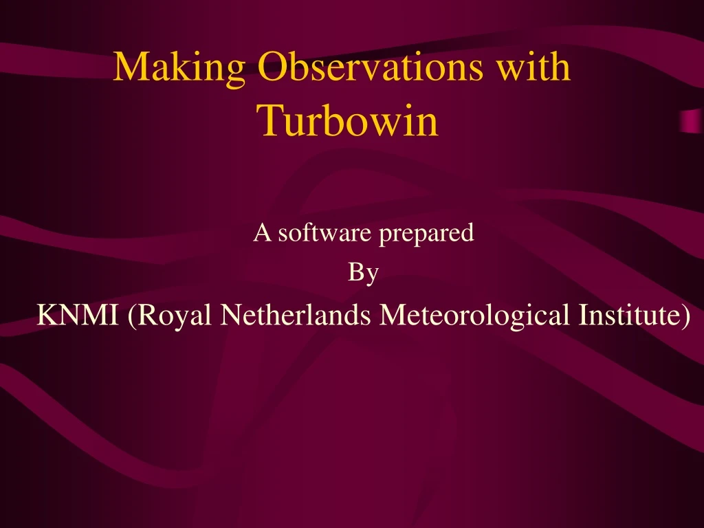 making observations with turbowin