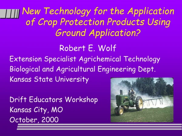 New Technology for the Application of Crop Protection Products Using Ground Application?