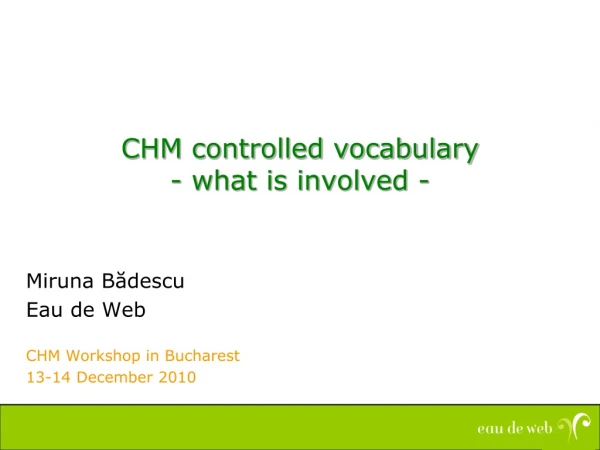CHM controlled vocabulary - what is involved -