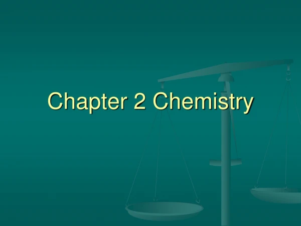 Chapter 2 Chemistry