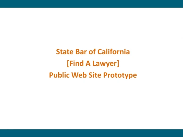 State Bar of California [Find A Lawyer] Public Web Site Prototype