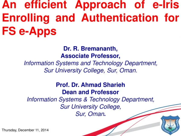 An efficient Approach of e-Iris Enrolling and Authentication for FS e-Apps