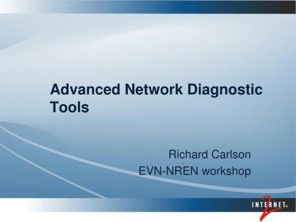 Advanced Network Diagnostic Tools