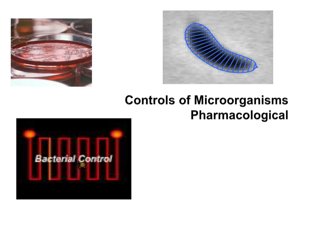 controls of microorganisms pharmacological
