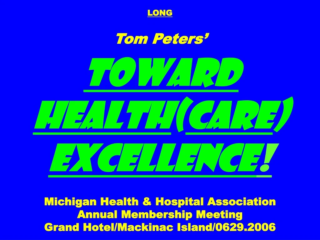 long tom peters toward health care excellence