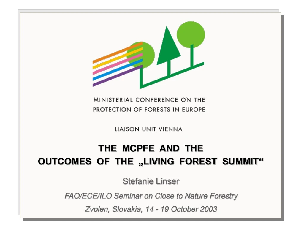 the mcpfe and the outcomes of the living forest