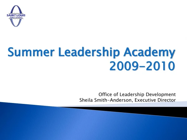 Summer Leadership Academy 2009-2010