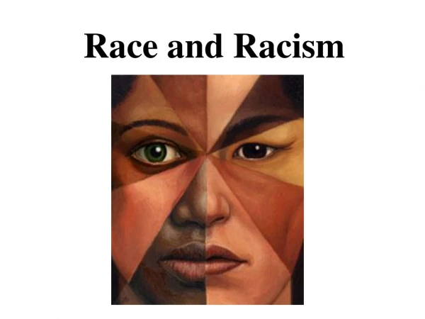 Race and Racism