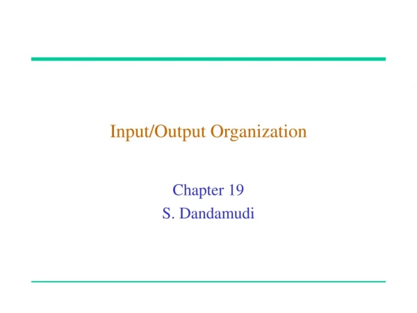 Input/Output Organization
