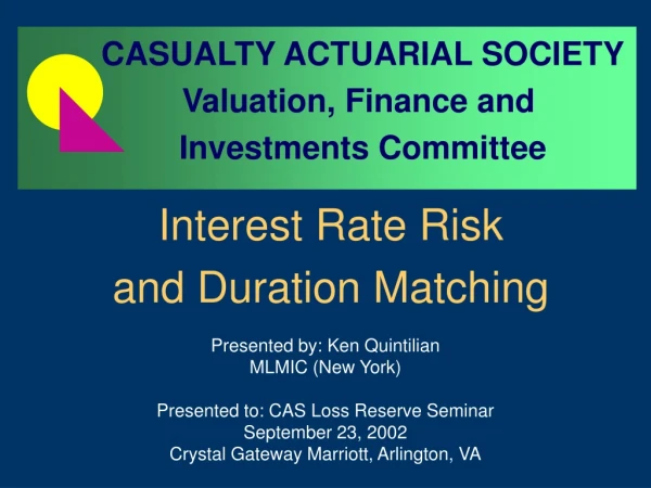 Interest Rate Risk and Duration Matching