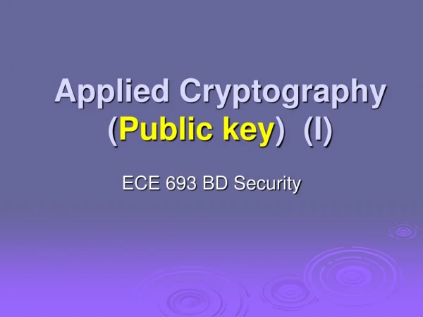 Applied Cryptography ( Public key )  (I)