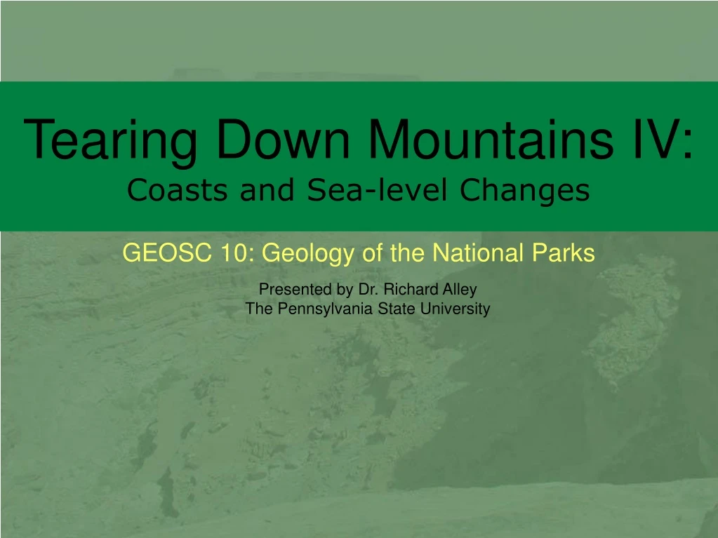 tearing down mountains iv coasts and sea level changes