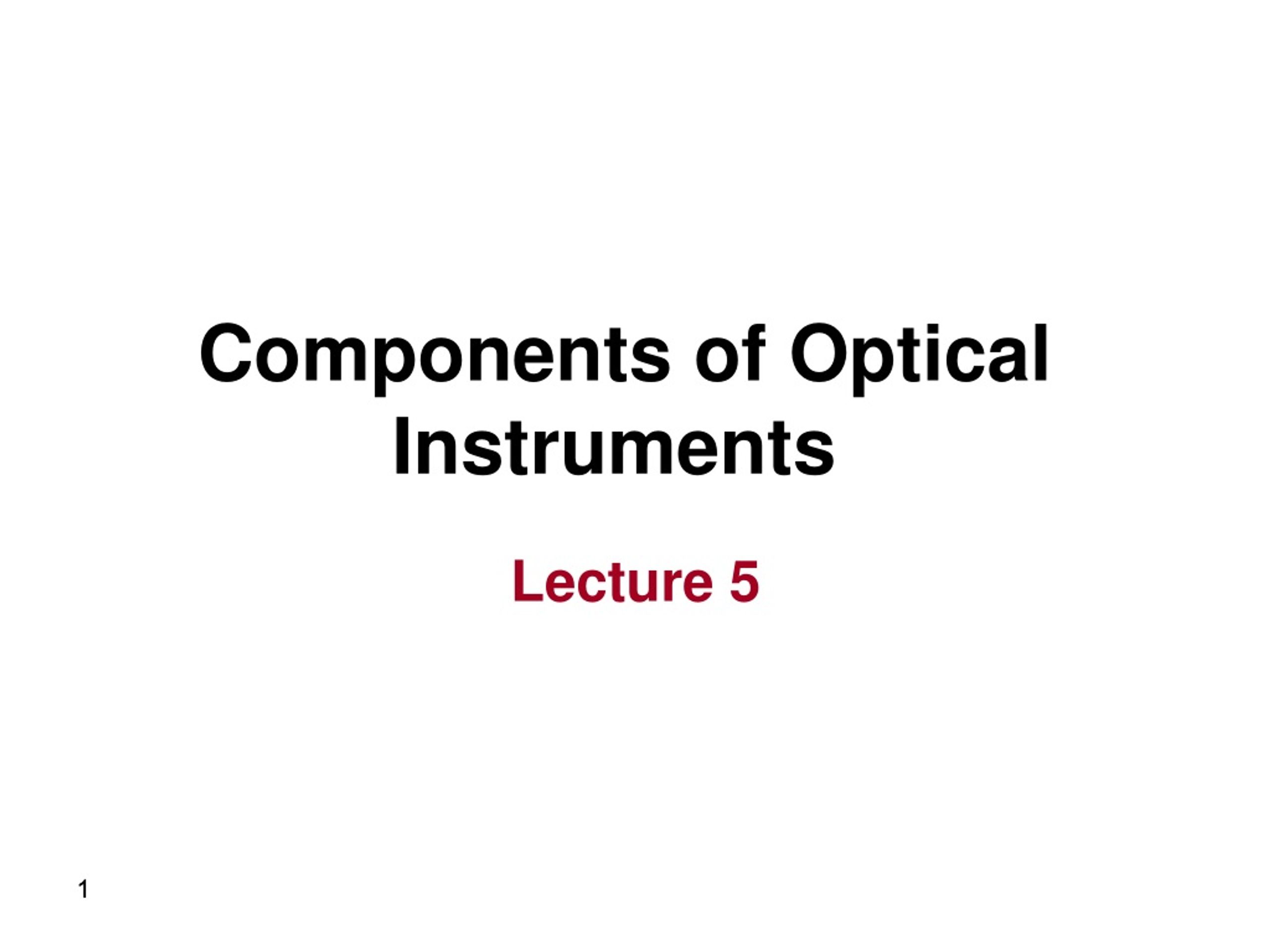 PPT - Components of Optical Instruments PowerPoint Presentation, free ...