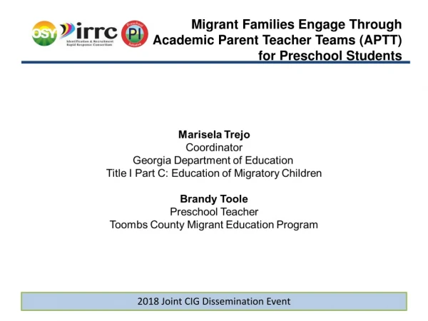 Migrant Families Engage Through  Academic Parent Teacher Teams (APTT) for Preschool Students