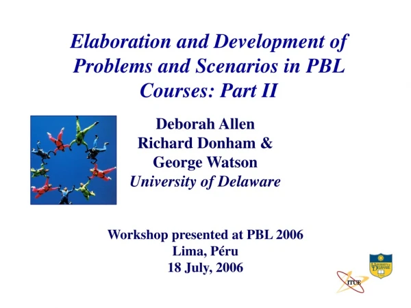 Elaboration and Development of Problems and Scenarios in PBL Courses: Part II