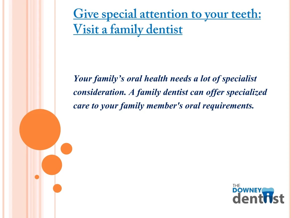 give special attention to your teeth visit