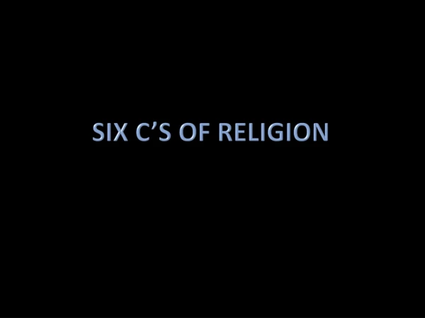 Six C’s of Religion