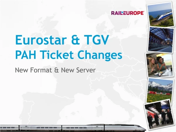 Eurostar &amp; TGV PAH Ticket Changes