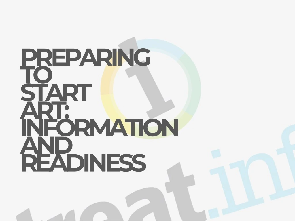 preparing to start art information and readiness