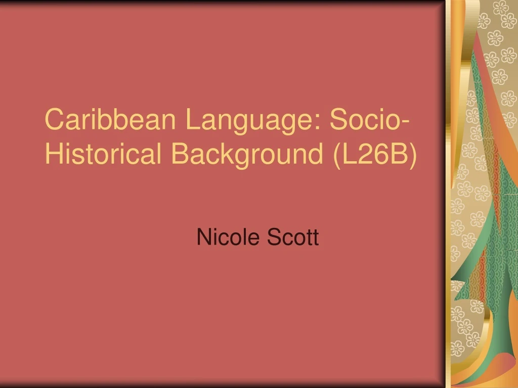 caribbean language socio historical background l26b