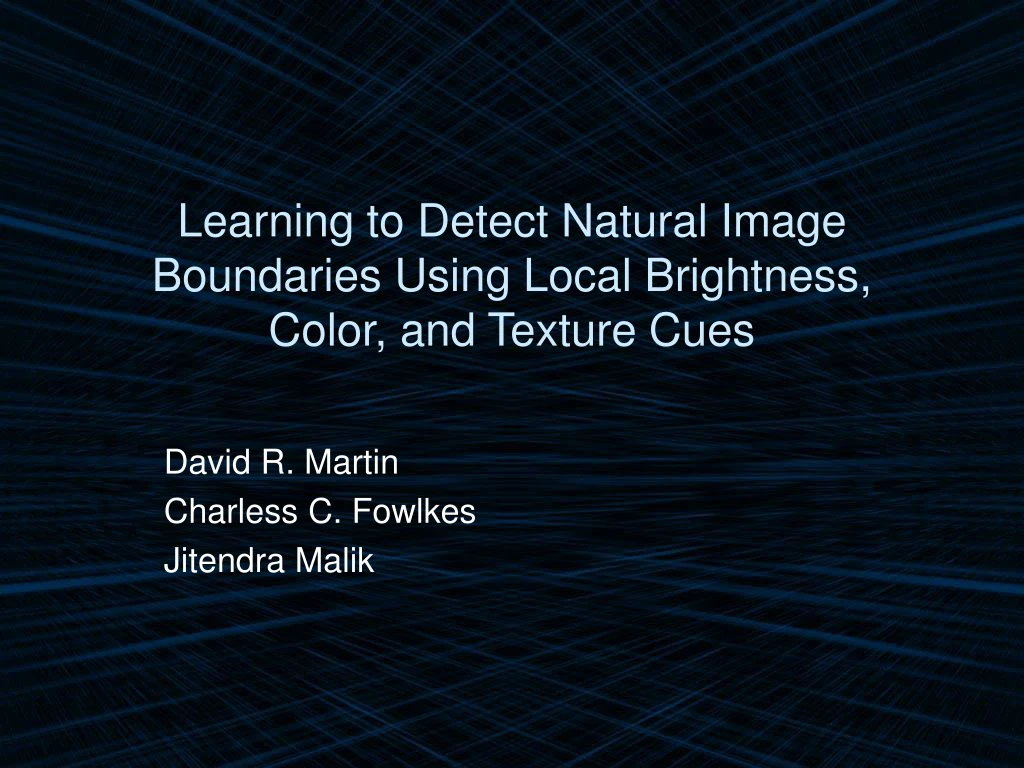 learning to detect natural image boundaries using local brightness color and texture cues