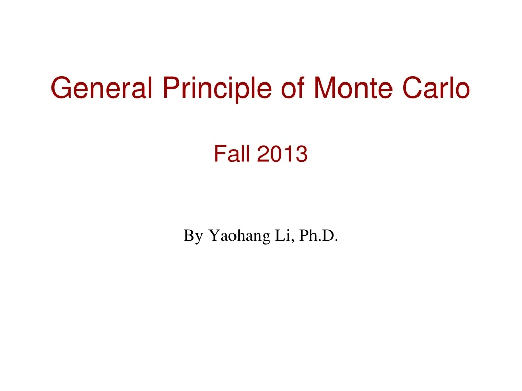 general principle of monte carlo fall 2013