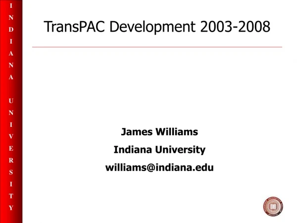 TransPAC Development 2003-2008