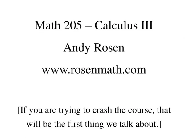 Math 205 – Calculus III Andy Rosen rosenmath