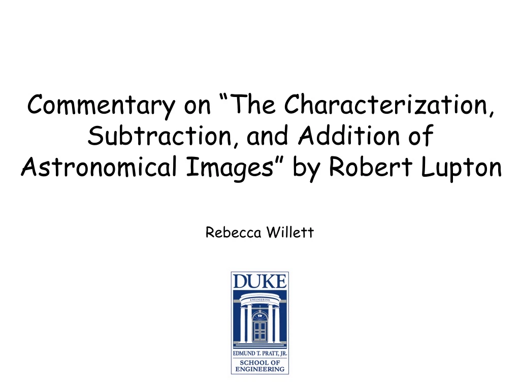 commentary on the characterization subtraction and addition of astronomical images by robert lupton