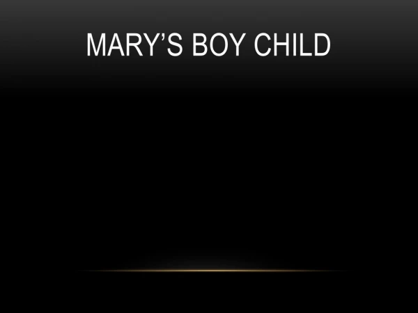 Mary’s Boy Child