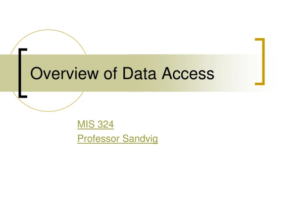 Overview of Data Access