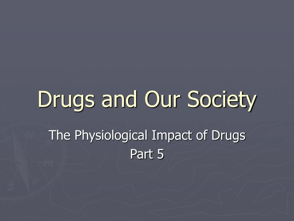 drugs and our society