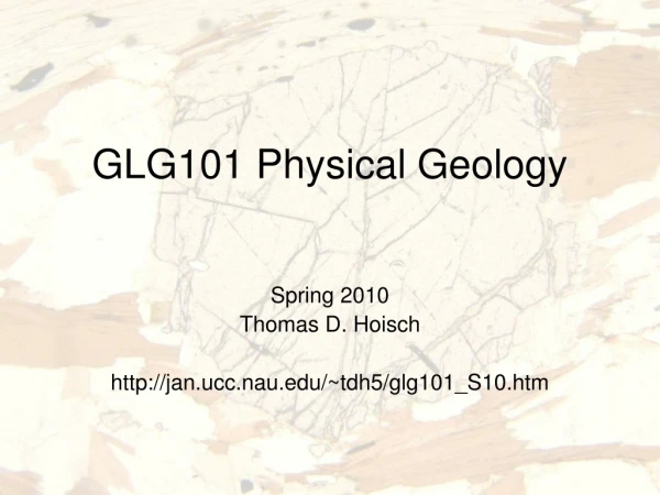 GLG101 Physical Geology