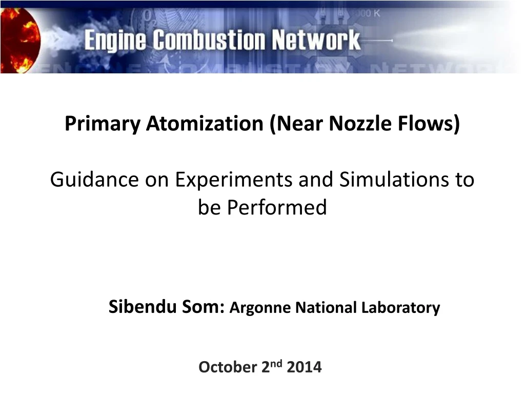 primary atomization near nozzle flows guidance
