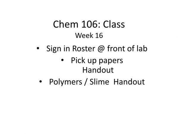 Chem 106: Class Week 16