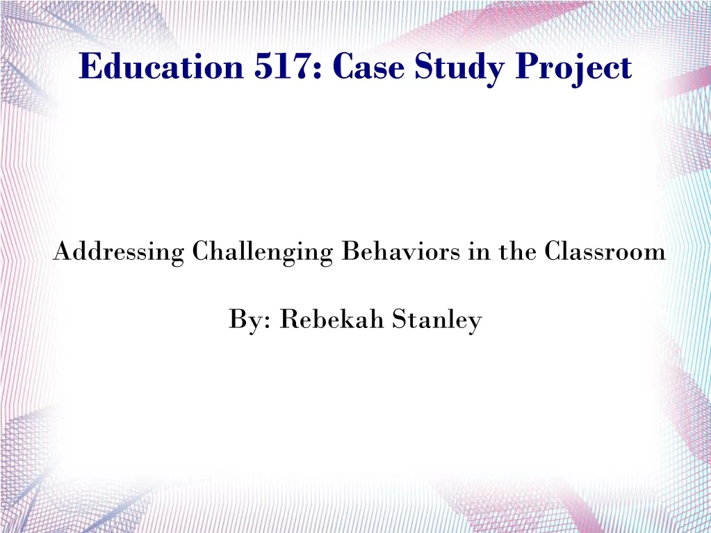 addressing challenging behaviors in the classroom by rebekah stanley