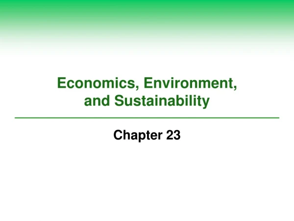 Economics, Environment,  and Sustainability