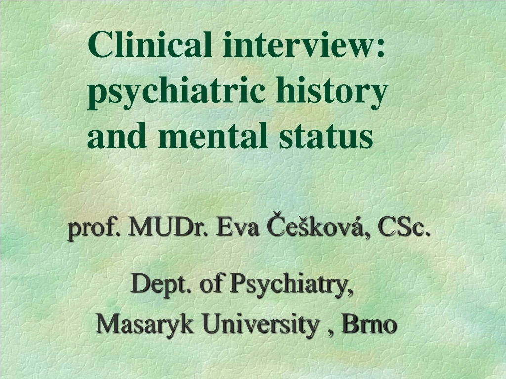 clinical interview psychiatric history and mental status