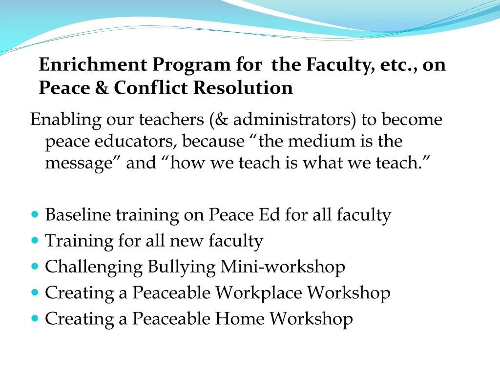 enrichment program for the faculty etc on peace