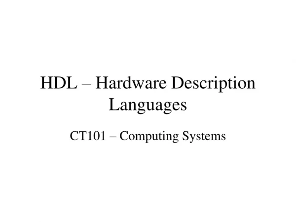 HDL – Hardware Description Languages