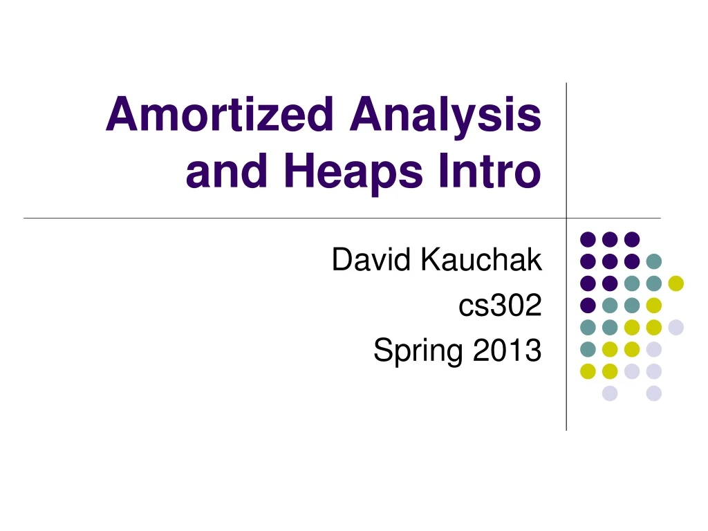 amortized analysis and heaps intro