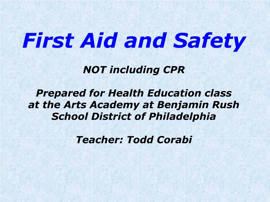 first aid and safety not including cpr prepared