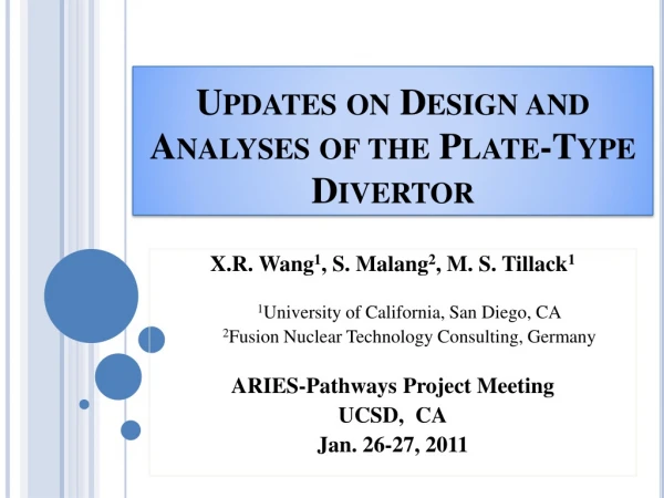 Updates on Design and Analyses of the Plate-Type Divertor